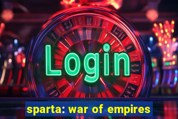 sparta: war of empires